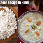 Sabudana Kheer Recipe In Hindi